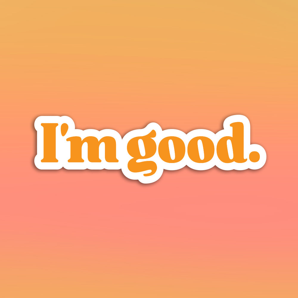 I'm Good Classic Sticker - Orange