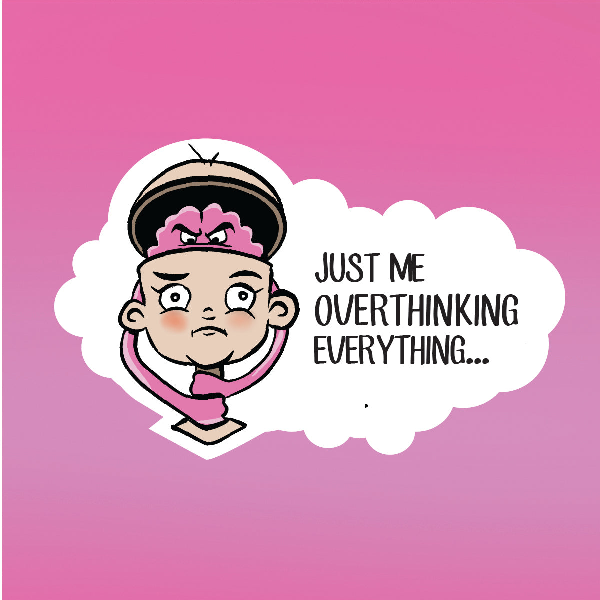 Just Me Overthinking Everything Sticker