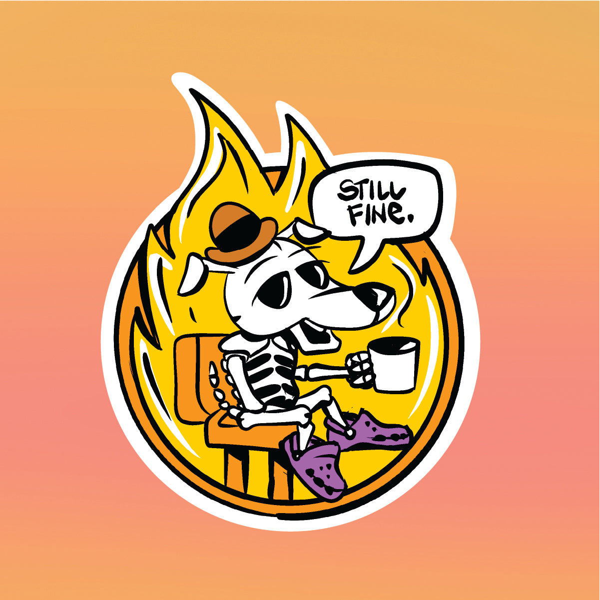 "Still Fine" Sticker